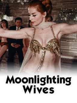 Moonlighting Wives