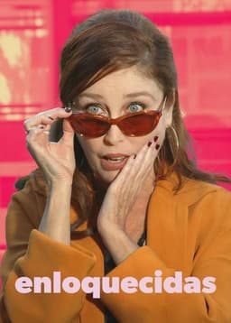 Enloquecidas