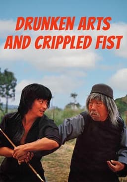 Drunken Arts and Crippled Fist