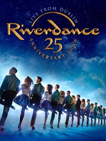 Riverdance 25th Anniversary Show