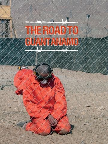 The Road to Guantanamo