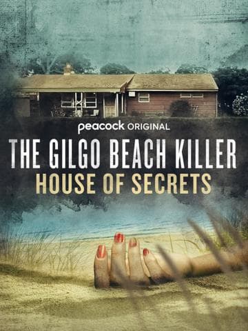 The Gilgo Beach Killer: House of Secrets