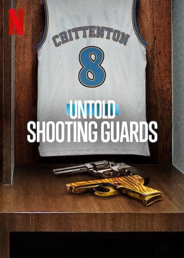 Untold: Shooting Guards