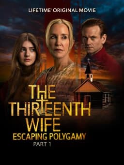 The Thirteenth Wife: Escaping Polygamy, Part 1