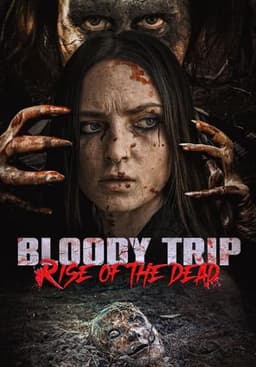 Bloody Trip: Rise of the Dead