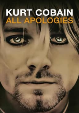 All Apologies: Kurt Cobain 10 Years On
