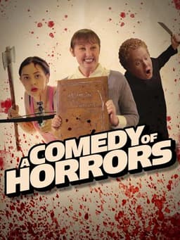 A Comedy of Horrors: Volume 1
