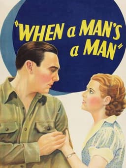 When a Man's a Man