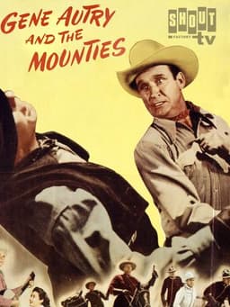 Gene Autry and the Mounties