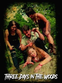 Three Days in the Woods