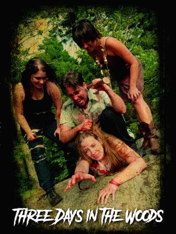 Three Days in the Woods