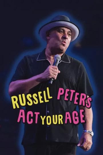 Russell Peters: Act Your Age