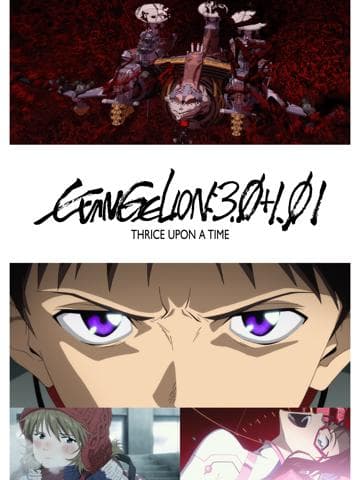 Evangelion: 3.0+1.0 Thrice Upon a Time