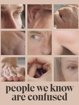 People We Know Are Confused