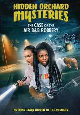 Hidden Orchard Mysteries: The Case of the Air B and B Robbery