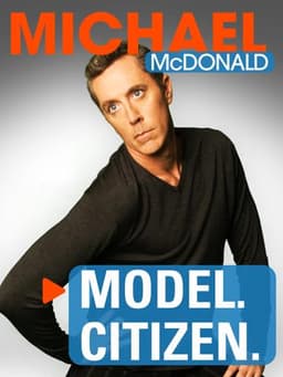 Michael McDonald: Model. Citizen.