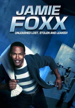 Jamie Foxx Unleashed: Lost, Stolen and Leaked!