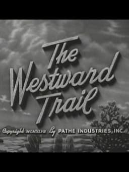 The Westward Trail