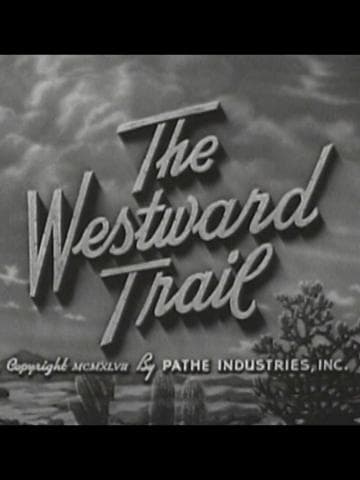 The Westward Trail