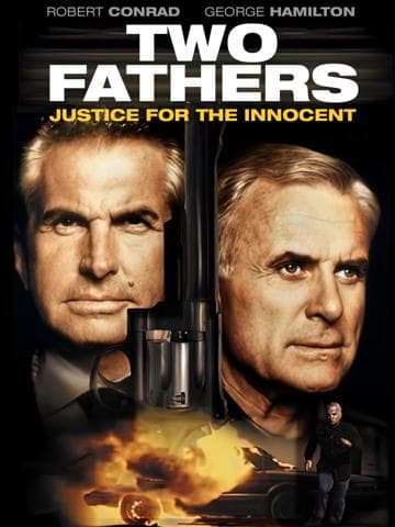 Two Fathers: Justice for the Innocent