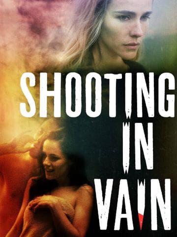 Shooting in Vain