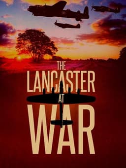 The Lancaster at War