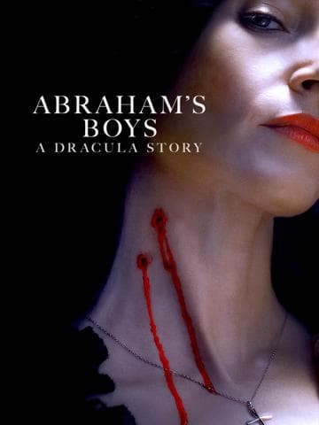 Abraham's Boys: A Dracula Story