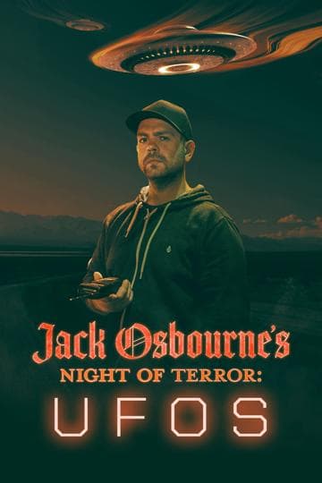 Jack Osbourne's Night of Terror: UFOs