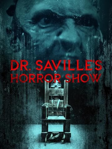 Dr. Saville's Horror Show