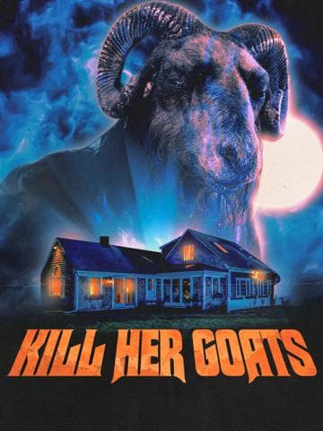 Kill Her Goats