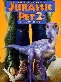 The Adventures of Jurassic Pet 2: The Lost Secret