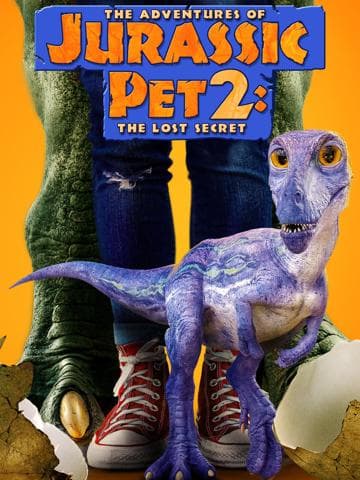 The Adventures of Jurassic Pet 2: The Lost Secret