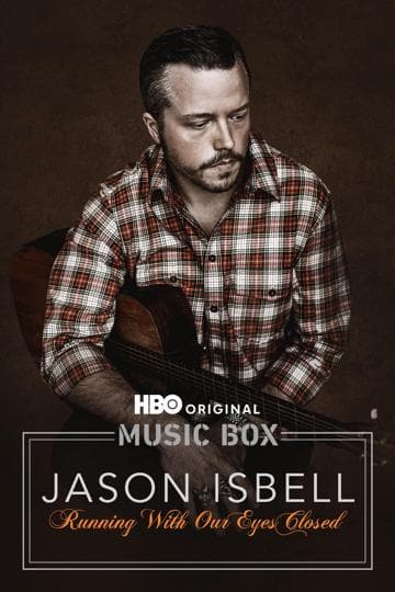 Jason Isbell: Running With Our Eyes Closed