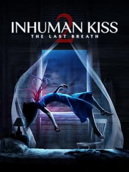 Inhuman Kiss: The Last Breath