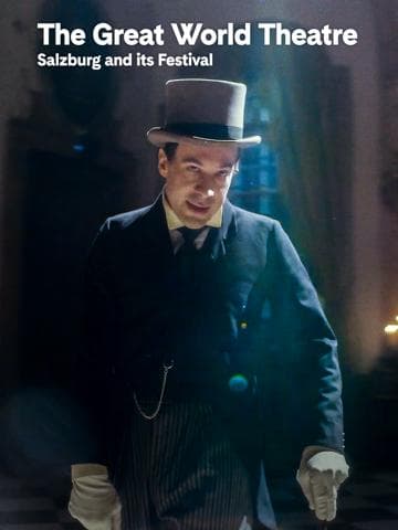 The Great World Theatre - Salzburg and Its Festival