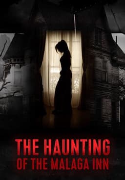 The Haunting of Malaga Inn