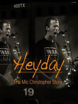 Heyday - The Mic Christopher Story