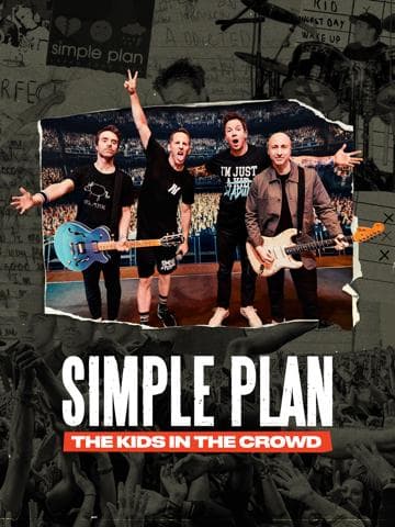 Simple Plan: The Kids in the Crowd