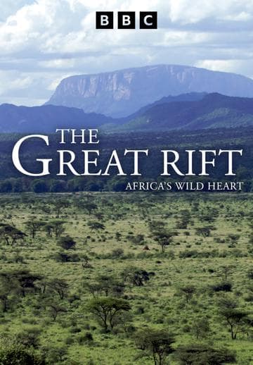 The Great Rift: Africa's Wild Heart