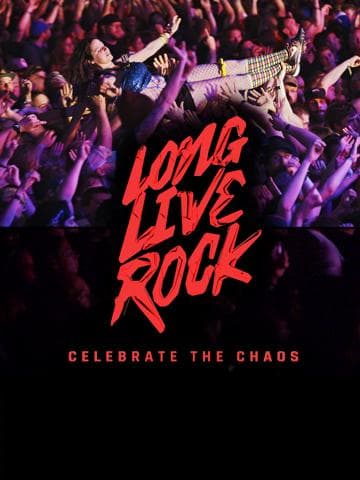 Long Live Rock... Celebrate the Chaos