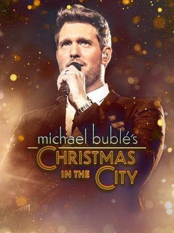 Michael Bublé's Christmas in the City