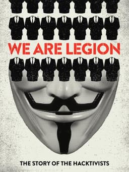 We Are Legion: The Story of the Hacktivists