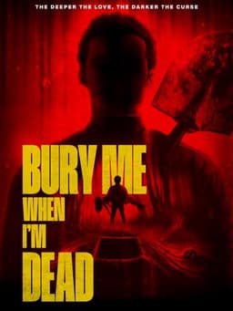 Bury Me When I'm Dead