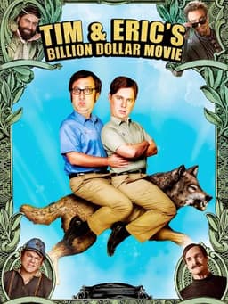 Tim and Eric's Billion Dollar Movie