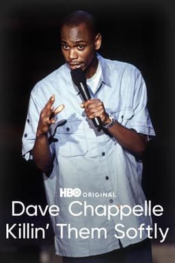 Dave Chappelle: Killin' Them Softly