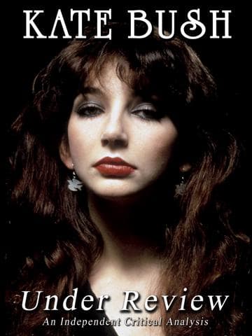 Kate Bush: Under Review
