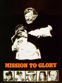 Mission to Glory: A True Story
