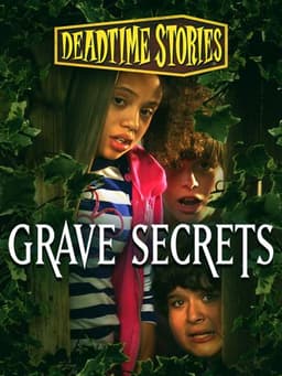 Deadtime Stories: Grave Secrets