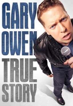 Gary Owen: True Story
