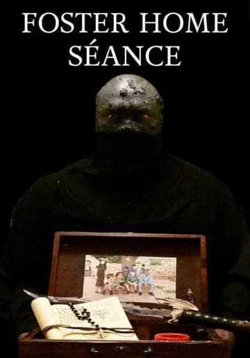 Foster Home Seance